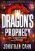 The Dragon's Prophecy : Israel, the Dark Resurrection, and the End of Days