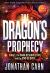 The Dragon's Prophecy - Large Print : Israel, the Dark Resurrection, and the End of Days