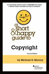 A Short and Happy Guide to Copyright