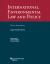 Nternational Environmental Law and Policy, 6th, 2022 Treaty Supplement