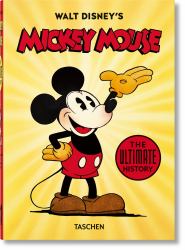 Walt Disney's Mickey Mouse. the Ultimate History. 40th Ed