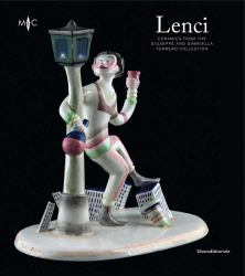 Lenci : Ceramics from the Giuseppe and Gabriella Ferrero Collection