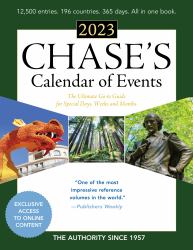 Chase's Calendar of Events 2023 : The Ultimate Go-To Guide for Special Days, Weeks and Months