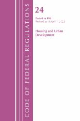 Code of Federal Regulations, Title 24 Housing and Urban Development 0-199 2022