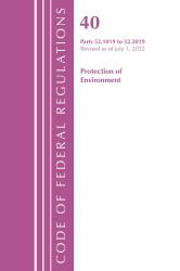 Code of Federal Regulations, Title 40 Protection of the Environment 52. 1019-52. 2019, Revised As of July 1 2022