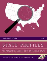 State Profiles 2023 : The Population and Economy of Each U. S. State