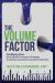 The Volume Factor : Tactical Goal Based Investment Strategies for Financial Advisors, Endowments, and Instituational Investors