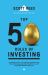 Top 50 Rules of Investing : An Engaging and Thoughtful Guide down the Path of Successful Investing Practices