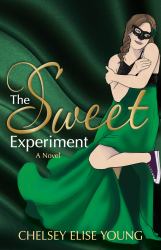 The Sweet Experiment : A Novel