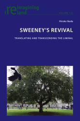 Sweeney's Revival : Translating and Transcending the Liminal