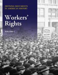 Defining Documents in American History: Workers' Rights