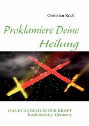 Proklamiere Deine Heilung