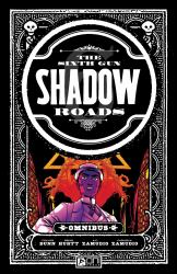 The Sixth Gun: Shadow Roads Omnibus