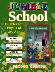 Jumble® School : Puzzles for Pupils of All Ages!