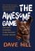 The Awesome Game : One Man's Incredible, Globe-Crushing Hockey Odyssey