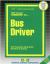 Bus Driver : Test Preparation Study Guide, Questions and Answers