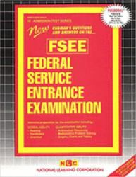 Federal Service Entrance Examination (FSEE) : Passbooks Study Guide