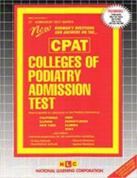 Colleges of Podiatry Admission Test (CPAT) : Passbooks Study Guide