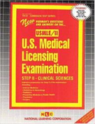 U. S. MEDICAL LICENSING EXAM (USMLE) STEP II - Clinical Sciences Step II : Passbooks Study Guide