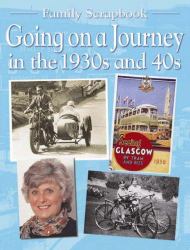 Going on a Journey in the 1930s and 40s