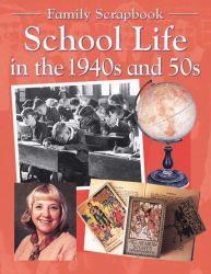 School Life in the 1940S and 50S