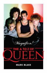 Magnifico! : The a to Z of Queen