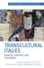 Transcultural Italies : Mobility, Memory and Translation