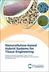 Nanocellulose-Based Hybrid Systems for Tissue Engineering