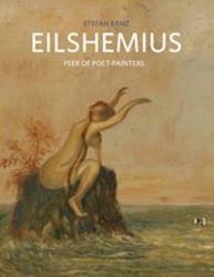 Louis Michel Eilshemius: Peer of Poet-Painters