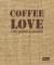 Coffee Love : CafA Design and Stories