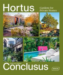 Hortus Conclusus : Gardens for Private Homes