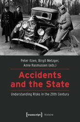 Accidents and the State : Understanding Risks in the 20th Century