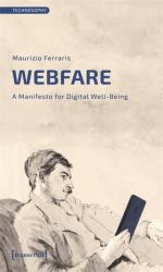 Webfare : A Manifesto for Digital Well-Being