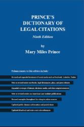 Prince's Dictionary of Legal Citations : A Reference Guide for Attorneys, Legal Secretaries, Paralegals, and Law Students