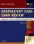 Respiratory Care Exam Review : Review for the Entry Level and Advanced Exams