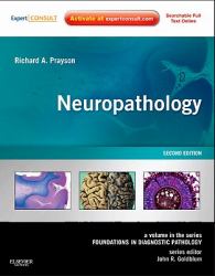 Neuropathology : A Volume in the Series: Foundations in Diagnostic Pathology