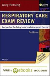 Respiratory Care Exam Review : Review for the Entry Level and Advanced Exams