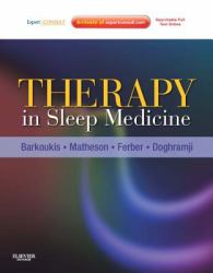 Therapy in Sleep Medicine : Expert Consult - Online and Print