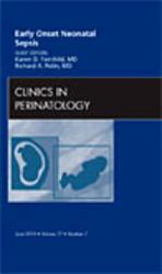 Early Onset Neonatal Sepsis, an Issue of Clinics in Perinatology