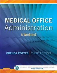 Medical Office Administration : A Worktext