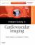 Problem Solving in Cardiovascular Imaging : Expert Consult - Online and Print