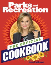 Parks and Recreation: the Official Cookbook