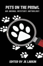 Pets on the Prowl : An Animal Mystery Anthology