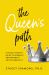 The Queen's Path : A Revolutionary Guide to Women's Empowerment and Sovereignty