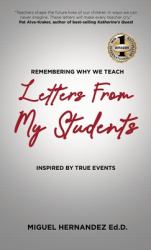 Letters from My Students : Remembering Why We Teach