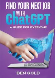 Finding Your Next Job with Chat GPT : A Guide for Everyone