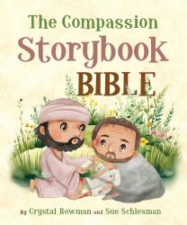 The Compassion Storybook Bible