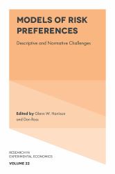 Models of Risk Preferences : Descriptive and Normative Challenges