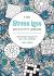 The Stress Less Activity Book : Soothing Puzzles to Help You Unwind