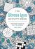 The Stress Less Activity Book : Soothing Puzzles to Help You Unwind